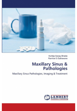 Maxillary Sinus & Pathologies
