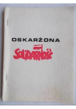 Oskarżona Solidarność