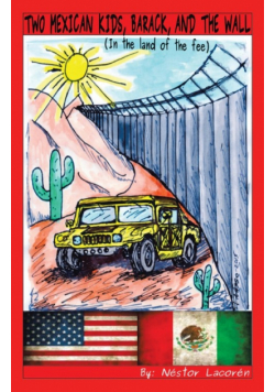 Two Mexican Kids, Barack, and the Wall