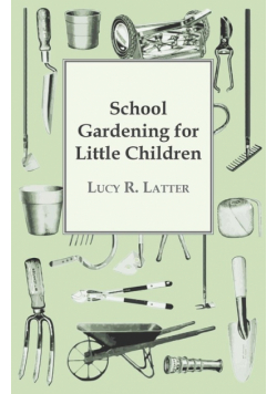School Gardening for Little Children