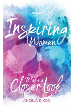 Inspiring Women to Take a Closer Look