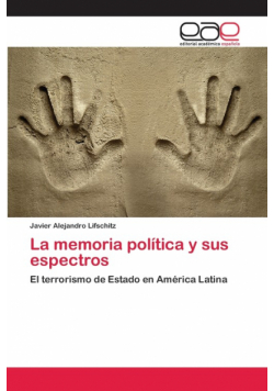 La memoria política y sus espectros