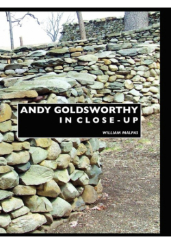 Andy Goldsworthy in Close-Up