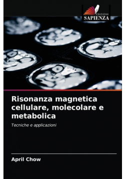 Risonanza magnetica cellulare, molecolare e metabolica