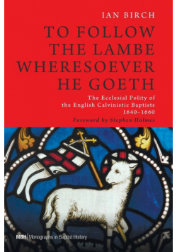 To Follow the Lambe Wheresoever He Goeth