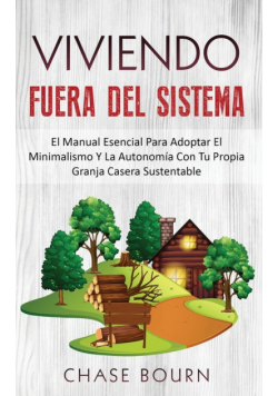 Viviendo Fuera Del Sistema