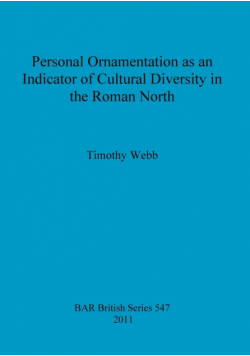 Personal Ornamentation as an Indicator of Cultural Diversity in the Roman North