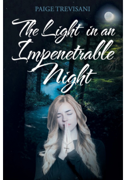The Light in an Impenetrable Night