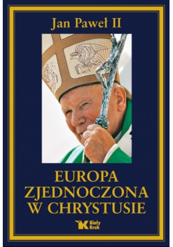 Europa zjednoczona w Chrystusie