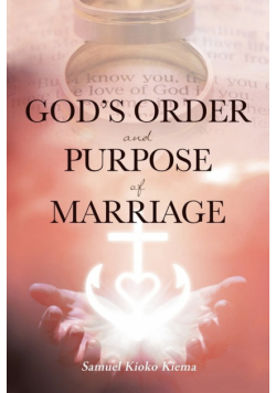 God's Order and Purpose of Marriage