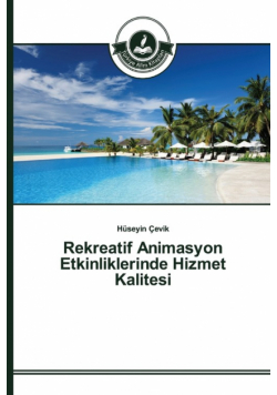 Rekreatif Animasyon Etkinliklerinde Hizmet Kalitesi