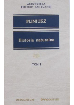 Historia naturalna Tom I