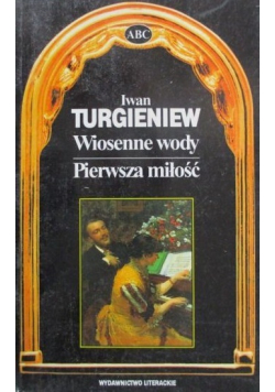 Wiosenne wody Pierwsza miłość