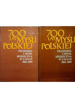 Filozofia i myśl społeczna w latach 1865 - 1895 część 1 i 2