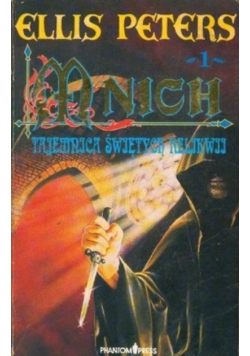 Mnich. Tajemnica świętych relikwii