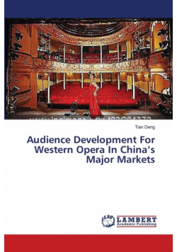 Audience Development  For Western Opera  In China's Major Markets