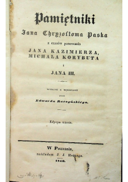 Pamiętniki Jana Chryzostoma Paska 1840 r