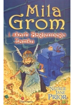 Mila Grom i skarb Bagiennego Zamku