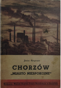 Chorzów miasto niespokojne