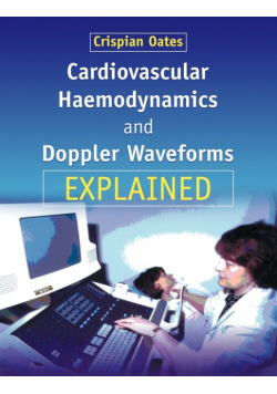 Cardiovascular Haemodynamics and Doppler Waveforms Explained