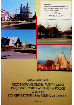 Zróżnicowanie zbioru małych miast i większych osiedli wiejskich w Polsce w ujęciu koncepcji kontiuum wiejsko-miejskiego