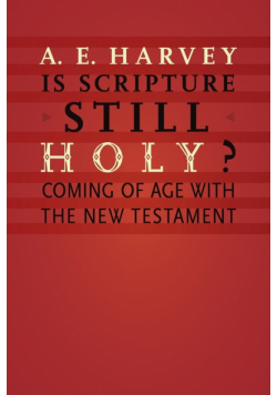 Is Scripture Still Holy?