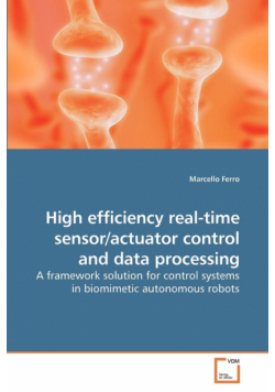 High efficiency real-time sensor/actuator             control and data processing