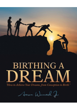 Birthing a Dream