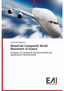 Materiali Compositi Ibridi Resistenti Al Fuoco