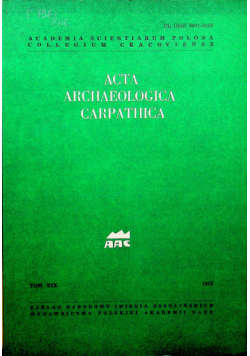 Acta Archaelogica Carpathica tom XIX