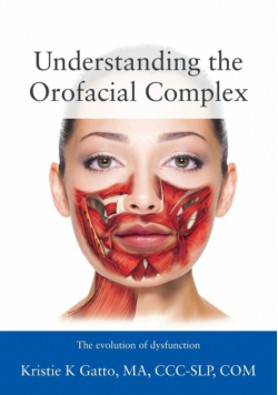 Understanding the Orofacial Complex