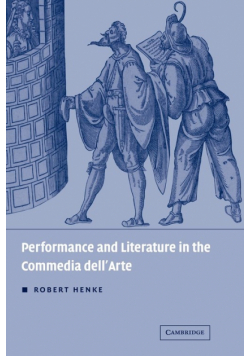 Performance and Literature in the Commedia Dell'arte