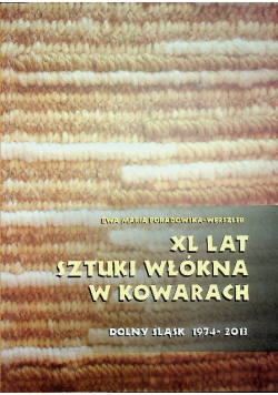 XL lat sztuki włókna w Kowarach