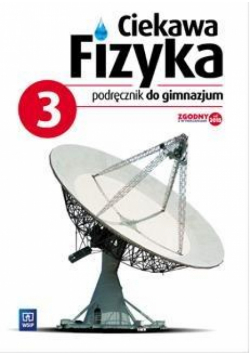 Fizyka GIM  3 Ciekawa fizyka Podr. WSiP