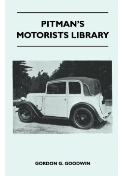 Pitman's Motorists Library - The Book of the Austin Seven - A Complete Guide for Owners of All Models with Details of Changes in Design and Equipment