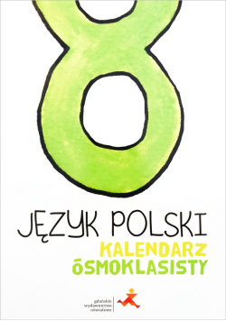 Język polski Kalendarz ósmoklasisty