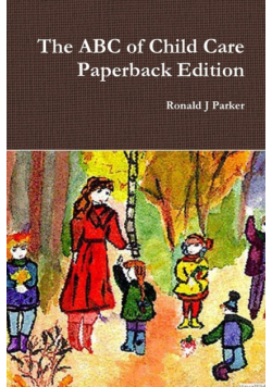 The ABC of Child Care Paperback Edition