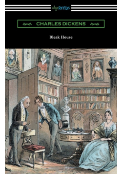 Bleak House (with an Introduction by Edwin Percy Whipple)