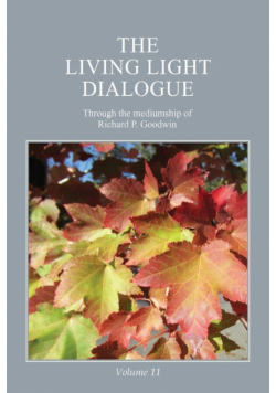 The Living Light Dialogue Volume 11