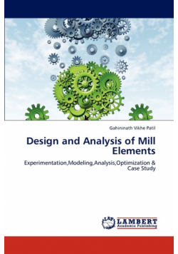 Design and Analysis of Mill Elements