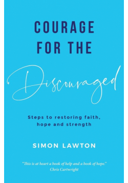 Courage for the discouraged