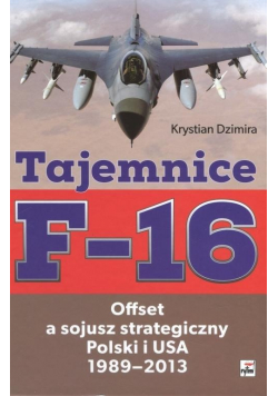 Tajemnice F-16. Offset a sojusz strategiczny...
