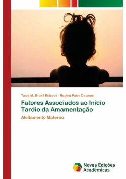 Fatores Associados ao Início Tardio da Amamentação