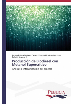 Producción de Biodiesel con Metanol Supercrítico