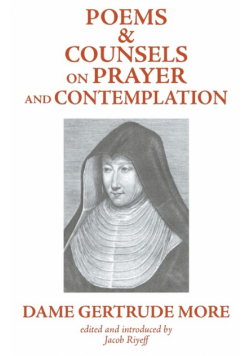 Poems and Counsels on Prayer and Contemplation