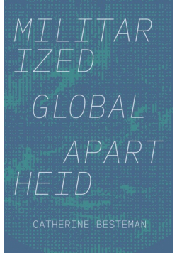 Militarized Global Apartheid