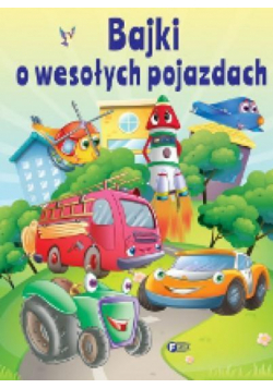Bajki o wesołych pojazdach