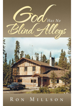 God Has No Blind Alleys