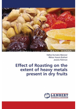 Effect of Roasting on the extent of heavy metals present in dry fruits