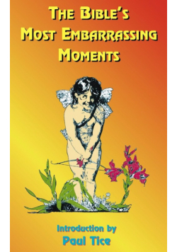 The Bible's Most Embarrassing Moments